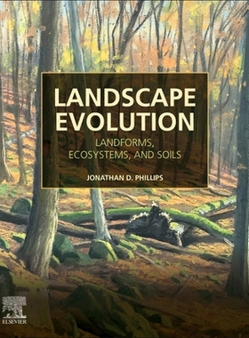 【预订】Landscape Evolution: Landforms, Ecosystems, and Soils