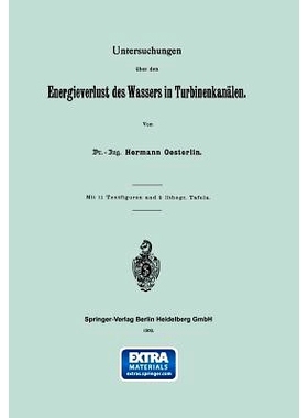 预订 Untersuchungen über den Energieverlust des Wassers in Turbinenkanälen: 9783662318003