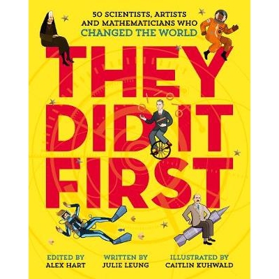 预订 They Did It First. 50 Scientists, Artists and Mathematicians Who Changed the World 他们开创了先河。改变世界的50位科