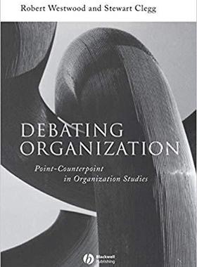 【预售】Debating Organization - Point-Counterpoint in Organization Studies