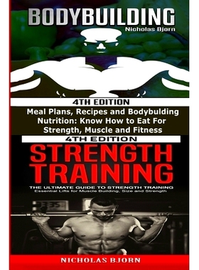 预订 Bodybuilding & Strength Training: Meal Plans, Recipes and Bodybuilding Nutrition & The Ultimate Guide to Strength T