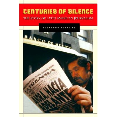 The Story of Latin American Journalism