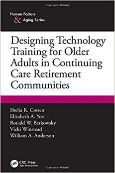 【预售】Designing Technology Training for Older Adults in Continuing Care Retirement Communities
