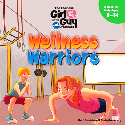 预订 The Fearless Girl and the Little Guy with Greatness - Wellness Warriors: 9781961059016