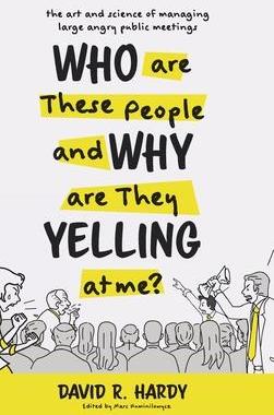 [预订]Who are These People and Why are They Yelling at me?: The Art and Science of Managing Large Angry Pu 9781525556258