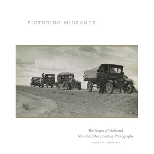 预订 Picturing Migrants: The Grapes of Wrath and New Deal Documentary Photography 想象移民:愤怒的葡萄与新政纪实摄影: 97
