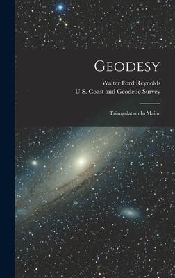 [预订]Geodesy: Triangulation In Maine 9781018814315 书籍/杂志/报纸 原版其它 原图主图