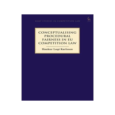 [预订]Conceptualising Procedural Fairness in EU Competition Law 9781509944583