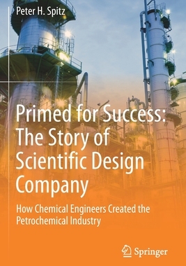 【预订】Primed for Success: The Story of Scientific Design Company