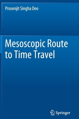 【预订】Mesoscopic Route to Time Travel 9789811644641
