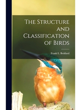 预订 The Structure and Classification of Birds: 9781018480596