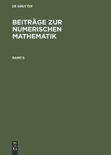 BD. 9783486242713 BEITR. BEIMA KUHNERT MATH. NUMER. 预订