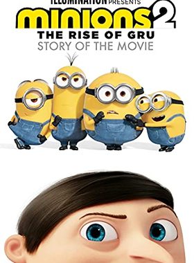 现货小黄人大眼萌2:神偷奶爸前传 电影官方小说 英文原版 Minions 2: The Rise of Gru Story of the Movie