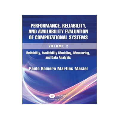 [预订]Performance, Reliability, and Availability Evaluation of Computational Systems, Volume 2