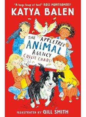 预订 The Appletree Animal Agency: Collie Chaos 苹果树动物机构: 9781529519198
