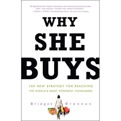 预订 Why She Buys: The New Strategy for Reaching the World’s Most Powerful Consumers: 9780307450395