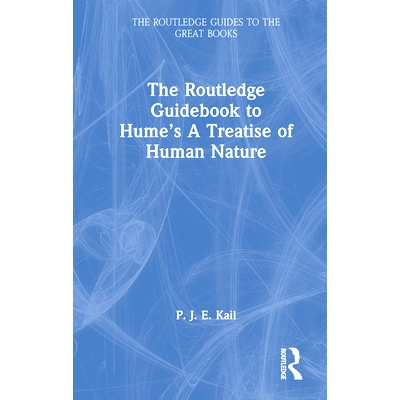 预订 The Routledge Guidebook to Hume’s A Treatise of Human Nature Routledge休谟人性论指南: 9781138943445