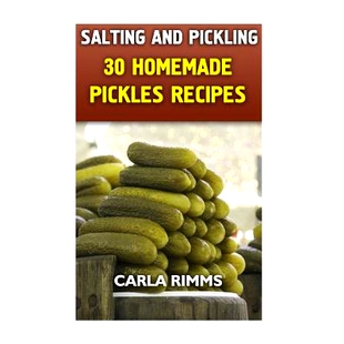 预订 and Salting Homemade Pickling Pickles Canning 9781979401524 Cookbook Recipes