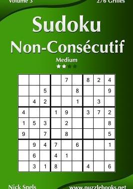 [预订]Sudoku Non-Consecutif - Medium - Volume 3 - 276 Grilles 9781512038804