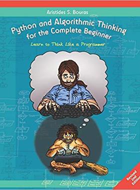 【预售】Python and Algorithmic Thinking for the Complete Beginner (2nd Edition): Learn to Think Like a Programmer