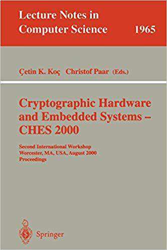 【预订】Cryptographic Hardware and Embedded Systems - CHES 2000 9783540414551
