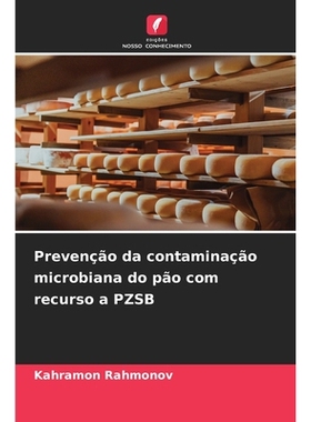 预订 Prevenção da contaminação microbiana do pão com recurso a PZSB: 9786209394324