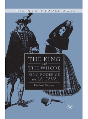 预订 The King and the Whore: King Roderick and La Cava: 9781349534951