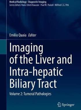 【预订】Imaging of the Liver and Intra-hepatic Biliary Tract 9783030390204