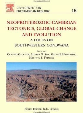 【预订】Neoproterozoic-Cambrian Tectonics, Global Change and Evolution