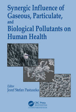 【预订】Synergic Influence Of Gaseous, Particulate, And Biological Pollutants On Human Health