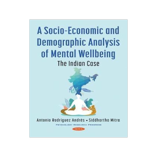 [预订]A Socio-Economic and Demographic Analysis of Mental Wellbeing: The Indian Case 9781536190236