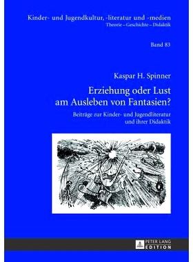 预订 Erziehung oder Lust am Ausleben von Fantasien?: Beiträge zur Kinder- und Jugendliteratur und ihrer Didaktik: 97836