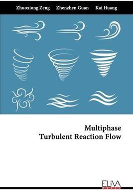 [预订]Multiphase Turbulent Reaction Flow 9789994986873