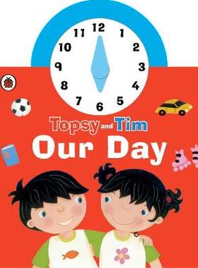 【预订】Topsy and Tim: Our Day Clock Book