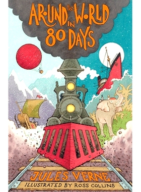 预订 Around the World in Eighty Days: New Translation with Illustrations by Ross Collins and Extra Reading Material for