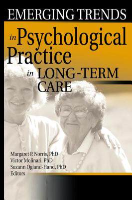 【预订】Emerging Trends in Psychological Practice in Long-Term Care