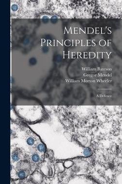 [预订]Mendel’s Principles of Heredity; a Defence 9781013824562