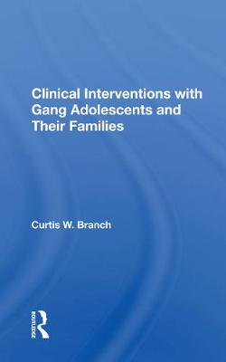 【预订】Clinical Interventions With Gang Adolescents And Their Families