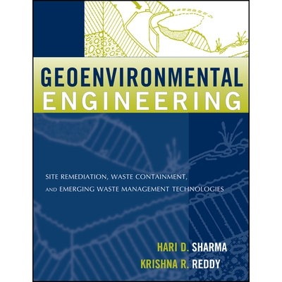 预订 Geoenvironmental Engineering: Site Remediation, Waste Containment, and Emerging Waste Management Techonolgies 地质