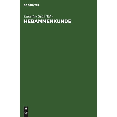 预订 Hebammenkunde: Lehrbuch für Schwangerschaft, Geburt, Wochenbett und Beruf: 9783110137644