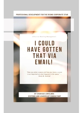 预订 I Could Have Gotten That Via Email: 9781709743931