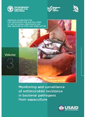 预订 Monitoring and surveillance of antimicrobial resistance in bacterial pathogens from aquaculture: Regional Guideline