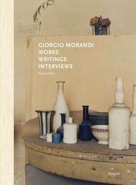 预订 Giorgio Morandi: Works, Writings, Interviews 乔治·莫兰迪：作品、著作、访谈: 9788434314986
