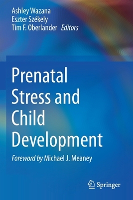 【预订】Prenatal Stress and Child Development 9783030601614