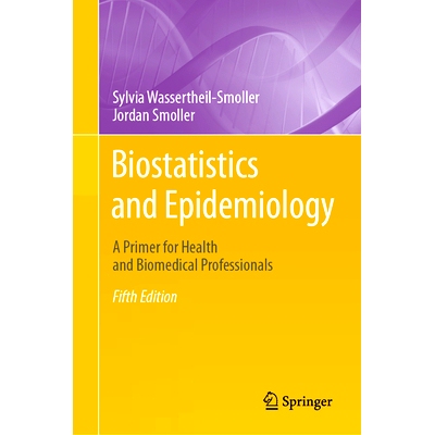 预订 Biostatistics and Epidemiology: A Primer for Health and Biomedical Professionals 生物统计学与流行病学：卫生与生物医