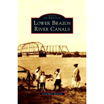 预订 Lower Brazos River Canals: 9781531676834