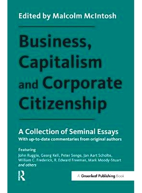 预订 Business, Capitalism and Corporate Citizenship: A Collection of Seminal Essays 企业，资本主义和企业公民: 9781783534