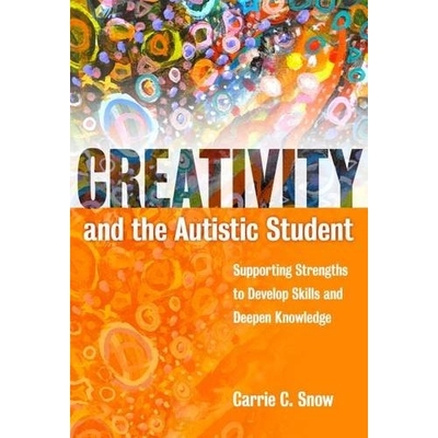 预订 Creativity and the Autistic Student: Supporting Strengths to Develop Skills and Deepen Knowledge 创意与声学学生：开