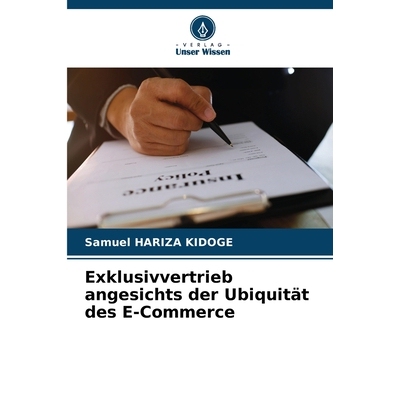 预订 Exklusivvertrieb angesichts der Ubiquität des E-Commerce DE 9786209243301