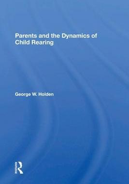 [预订]Parents And The Dynamics Of Child Rearing 9780367297718